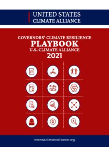 An update to the 2018 version, the 2021 Governors’ Climate Resilience Playbook outlines 12 foundational steps to set and achieve an effective state-level climate resilience agenda.