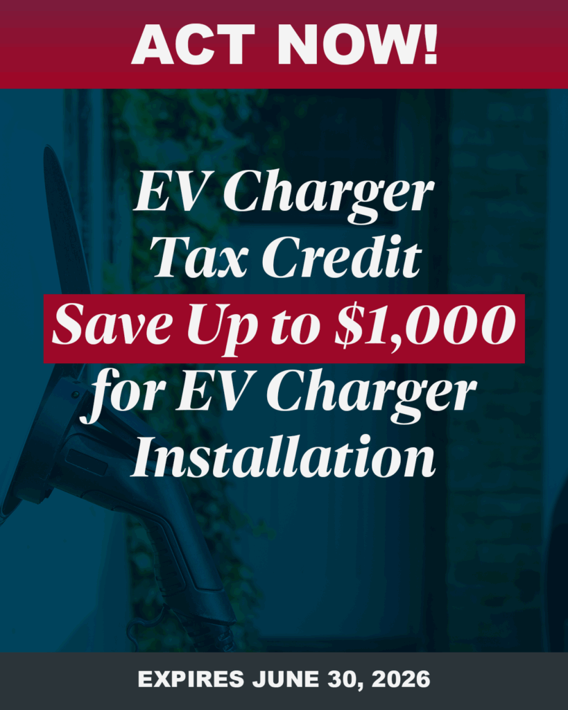 Governors and Mayors Encourage Americans to Act Now to Claim Thousands of Dollars in Clean Energy Incentives | EV Charger Tax Credit: Save up to $1,000 for EV Charger Installation