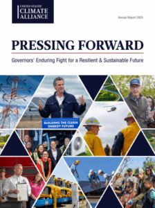 U.S. Climate Alliance 2025 Annual Report | Pressing Forward | The Alliance’s 2025 Annual Report details how Alliance members are sustaining state-led progress, reducing GHG Emissions 24%, growing GDP by 34%, and driving historic clean energy and clean technology deployment in U.S.